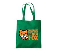Sometimes I Want To Be a Fox Tote Shopping Bag 10 Litres Capacity 42 x 38cm