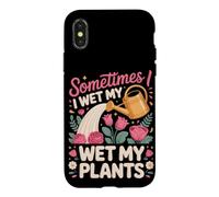 Sometimes I Wet My Plants Florist Floral Pun Case for iPhone X/XS