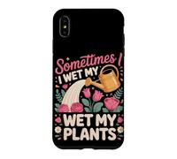 Sometimes I Wet My Plants Florist Floral Pun Case for iPhone XS Max