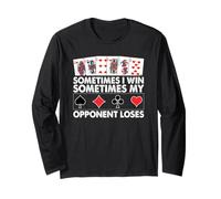 Sometimes I Win Sometimes My Opponent Loses Long Sleeve T-Shirt