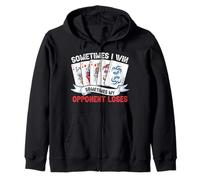 Sometimes I Win Sometimes My Opponent Loses Zip Hoodie