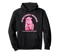 Sometimes I Wonder If All Humans Are Insane (Dog Graphic) Pullover Hoodie