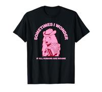 Sometimes I Wonder If All Humans Are Insane (Dog Graphic) T-Shirt