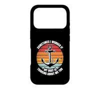 Sometimes I Wonder If My Boat Is Thinking About Me Too Case for iPhone 17 Pro