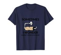 SOMETIMES I WONDER WHERE’S YOUR GOD NOW? Funny T-Shirt