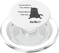 Sometimes I'm alone. PopSockets PopGrip for MagSafe