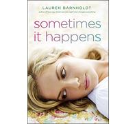 Sometimes It Happens (Bestselling Teen Romantic Fiction)