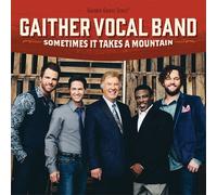 Sometimes It Takes a Mountain (CD) Gaither Vocal Band (US IMPORT)