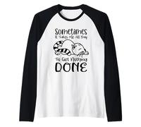 Sometimes It Takes All Day to Get Nothing Done Raglan Baseball Tee