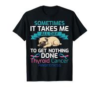 Sometimes It Takes Me All Day - Thyroid Cancer Funny Dog T-Shirt