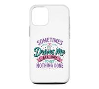 Sometimes It Takes Me All Day to Get Nothing Done Case for iPhone 12/12 Pro