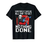 Sometimes It Takes Me All Day To Get Nothing Grip Reaper T-Shirt