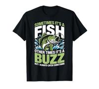 Sometimes It's A Fish Bass Fishing Humor Lover Fisherman Dad T-Shirt