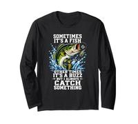 Sometimes It's A Fish Funny Fishing Long Sleeve T-Shirt