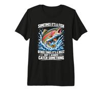 Sometimes It's A Fish Funny Fishing Premium T-Shirt