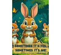 Sometimes It's Yes, Sometimes It's No!