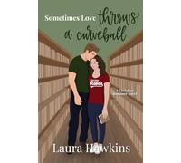 Sometimes Love Throws a Curveball: 2