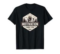 Sometimes Motivation Finds You Adventure Theme T-Shirt
