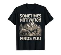 Sometimes Motivation Finds You Bear Funny Camping Run Value Graphic T-Shirt