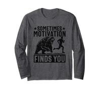 Sometimes Motivation Finds You Design Long Sleeve T-Shirt