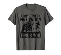 Sometimes Motivation Finds You Design T-Shirt