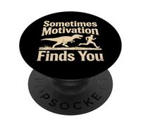Sometimes Motivation Finds You Funny Running Dinosaur PopSockets Adhesive PopGrip