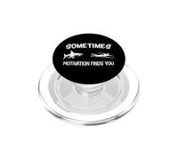 Sometimes Motivation Finds You Shark Funny Swimmer PopSockets PopGrip for MagSafe