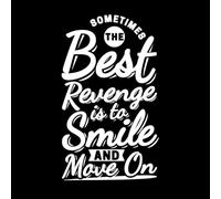 Sometimes The Best Revenge is to Smile and Move on Love Quote Lettering Decals 57.6x97.8cm Store Decoration White