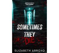 Sometimes They Die