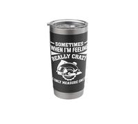 Sometimes When I'm Feeling Really Crazy, I Measure Once Wood Stainless Steel Insulated Tumbler