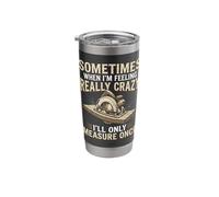 Sometimes When I'm Feeling Really Crazy - Woodworking Dad Stainless Steel Insulated Tumbler