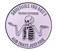 Sometimes You Don't Belong Anywhere And Thats Just Fine Skeleton Enamel Brooch Gothic Skull Enamel Pin Lapel Pin Badges for Jacket Backpack Hat