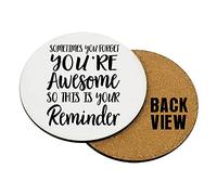 Sometimes You Forget You’re Awesome so this is your reminder Coaster, Tableware, Drinks Coffee-Tea Coaster. (Round Coaster MDF)