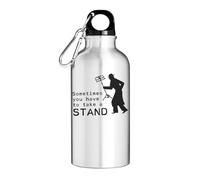 Sometimes You Have To Take A Stand Tourist Water Bottle Silver