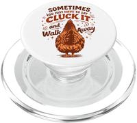 Sometimes You Just Have to Say Cluck It and Walk Away PopSockets PopGrip for MagSafe