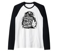 Sometimes You Just Have to Say Cluck It and Walk Away Raglan Baseball Tee