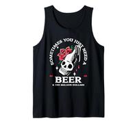 Sometimes You Just Need A Beer (Funny Phrase & Graphic) Tank Top