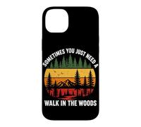 Sometimes You Just Need Walk In The Woods Retro Hiking Case for iPhone 14 Plus