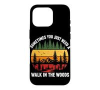 Sometimes You Just Need Walk In The Woods Retro Hiking Case for iPhone 16 Pro