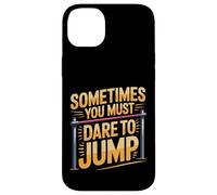 Sometimes You Must Dare To Jump Leap Training - Case for iPhone 14 Plus