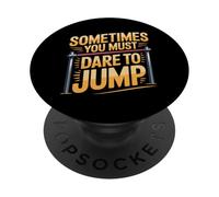 Sometimes You Must Dare To Jump Leap Training - PopSockets Adhesive PopGrip