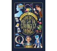 Sometimes You Say the Strangest Things : A collection of humorous verse, malapropisms and wordplay