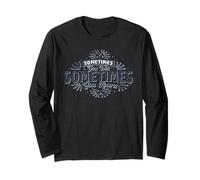 Sometimes You Win Sometimes You Learn | Inspirational Growth Long Sleeve T-Shirt