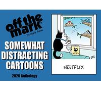 Somewhat Distracting Cartoons: 2020 Off the Mark Cartoons Anthology (off the mark anthology cartoons)