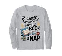 Somewhere Between a Book and a Nap Cozy Reading Long Sleeve T-Shirt