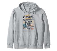 Somewhere Between a Book and a Nap Cozy Reading Zip Hoodie