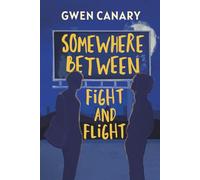 Somewhere Between Fight and Flight: 1 (Birds of a Feather)