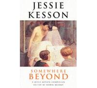 Somewhere Beyond: A Jessie Kesson Companion