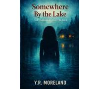 Somewhere By the Lake: An Emerald Cove Novel: 1