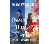 Somewhere: Closer Than They Ever Knew (The Calculus of Love)